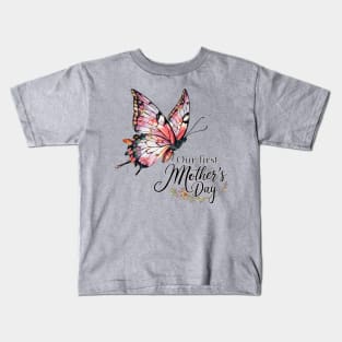 Our first mothers day butterfly fun print shirt Kids T-Shirt